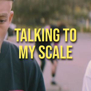 Talking To My Scale (feat. gatess) (Explicit)