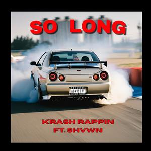 So Long (feat. SHVWN) [Explicit]