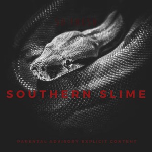 SOUTHERN SLIME (Explicit)