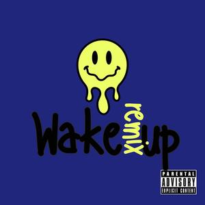 Wake up (feat. WASABI FACE) [remix] [Explicit]