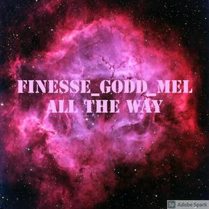 All The Way (Explicit)