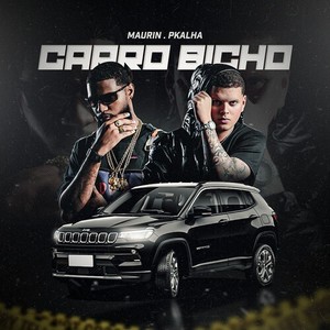 Carro Bicho (Explicit)