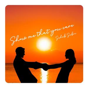 Show me that you care