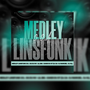 MEDLEY LINSFUNK 001 - DG DU NV - LIL BIG - XANDI DU ST (DJ 2A - DJ MARCIEL - DJ GL|Explicit)
