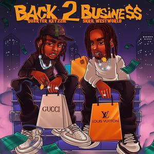 Back 2 Busine$$ (Explicit)