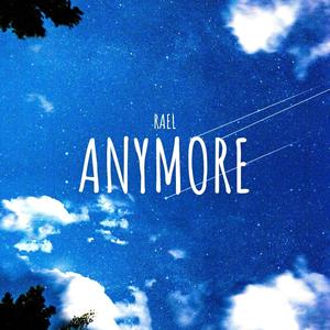 Anymore (Explicit)