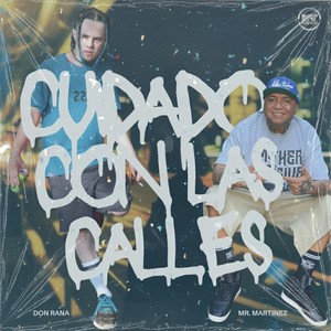 Cuidado Con Las Calles (feat. Mr. Martinez)
