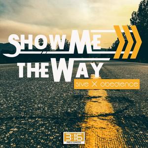 Show Me the Way (feat. 5ive)