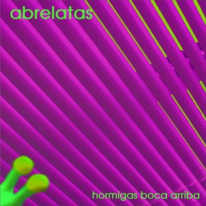 Hormigas Boca Arriba (Bonus Tracks)