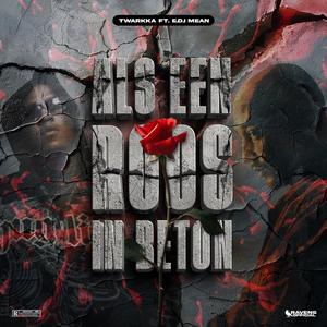 Als een roos in beton (feat. E.D.I. Mean) (Explicit)