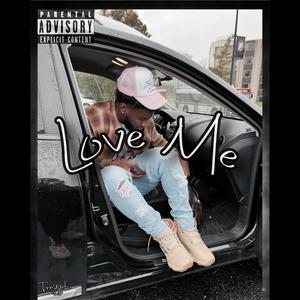 Love Me (Explicit)