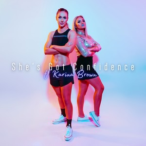 She's Got Confidence(feat. Karina Brown & The Boy Of Many Colors)