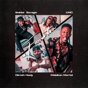 Famoutoun (feat. Malaïkan Mortel, Dimoh hady & LMC YKG) (Explicit)