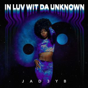 InLuvWitDaUnknown (Explicit)