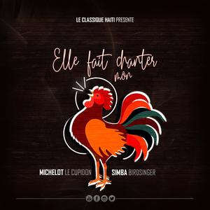 Elle fait chanter mon coq (feat. Simba Birdsinger & Mardoché singer)