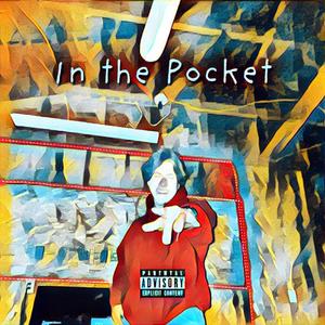 in the pocket (Explicit)