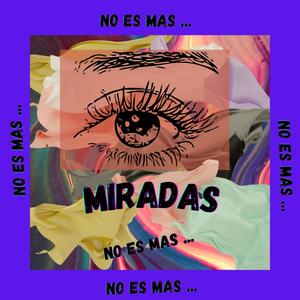 MIRADAS (feat. dímelo EG)