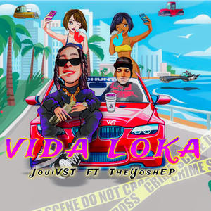 VIDA LOKA (feat. TheYoshEP) (Explicit)