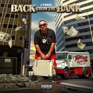 Back From The Bank (Explicit)