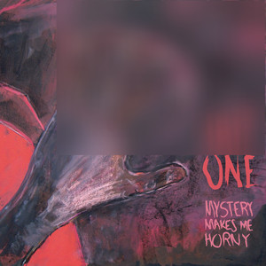 Mystery Makes Me Horny - Single