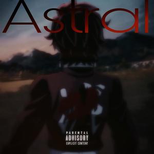 Astral (Explicit)