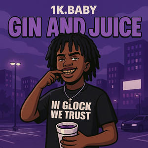 Gin and Juice (Explicit)