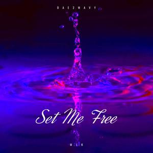 Set Me Free! (feat. M.I.K)