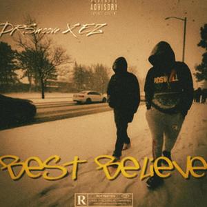 BEST BELIEVE (feat. Ezekiel Roberts) [Explicit]