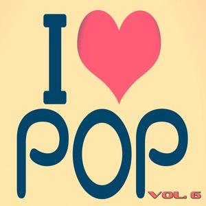 I Love Pop, Vol. 6