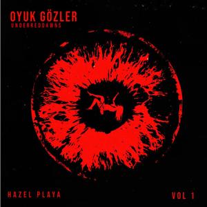 OYUK GÖZLER (Explicit)