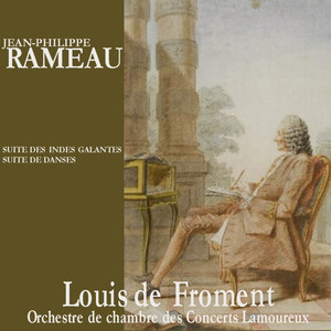 Rameau: Suite des Indes Galantes