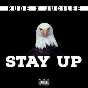 Stay Up (Explicit)