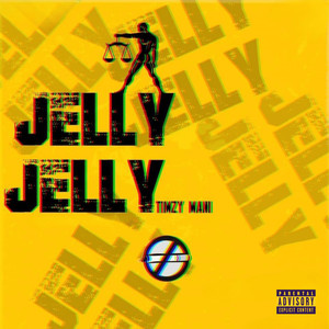 Jelly Jelly (Explicit)