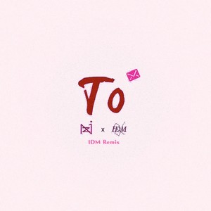 To (remix: Z-J-Ning|Remix)