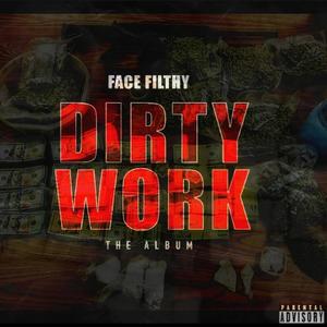 Dirty Work (Explicit)