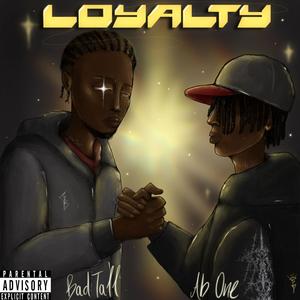 Loyalty (Explicit)