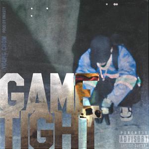 Game Tight (Explicit)