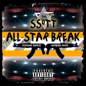 All-Star Break (feat. Airplane Charlie & Napoleon Rarri) [Explicit]