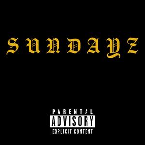 Sundayz (Explicit)