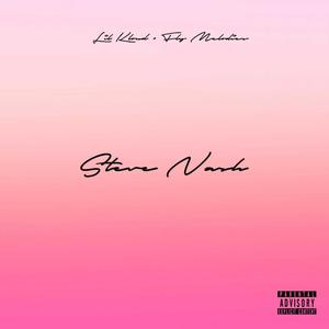 Steve Nash (Explicit)