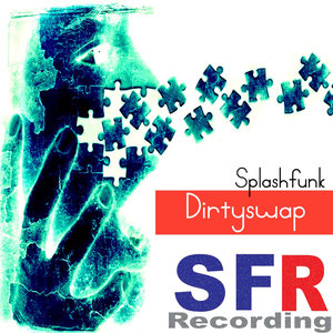 Dirtyswap (Splashfunk Reprise)
