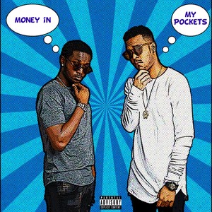 Money in My Pockets (Explicit)