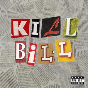 KiLL BiLL (Explicit)