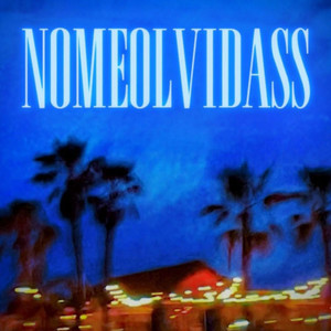 NOMEOLVIDASS