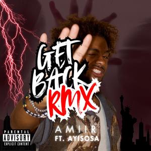 GET BACK RMX (feat. Ayisosa) [Explicit]