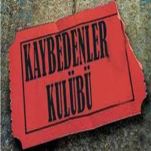 Kaybedenler Kulubu (Explicit)