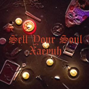 Sell Your Soul (Explicit)