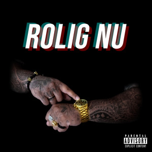 Rolig Nu (Explicit)