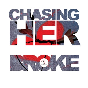 Chasing Her