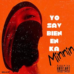 Yo sav bien en ka minnin (Explicit)